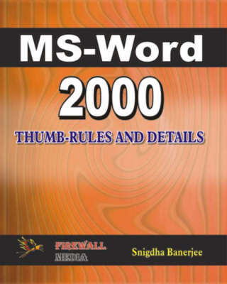 MS Word 2000 Thumb Rules and Details - Snigdha Banerjee