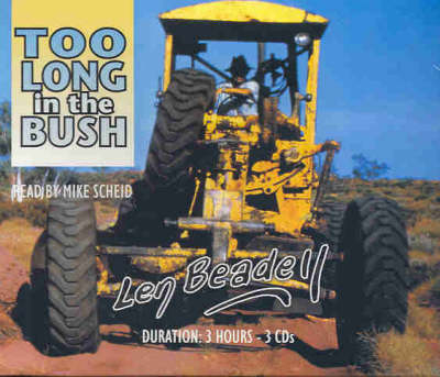 Too Long in the Bush - Len Beadell