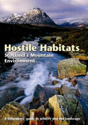 Hostile Habitats - Scotland's Mountain Environment - 