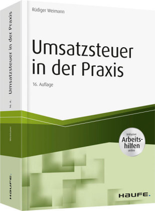 Umsatzsteuer in der Praxis - inkl. Arbeitshilfen online - Rüdiger Weimann