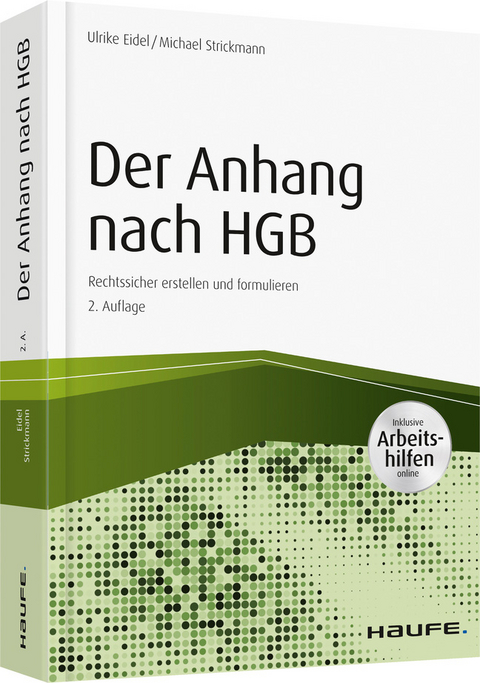 Der Anhang nach HGB - inkl. Arbeitshilfen online - Ulrike Eidel, Michael Strickmann