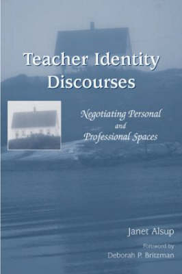 Teacher Identity Discourses - Janet Alsup