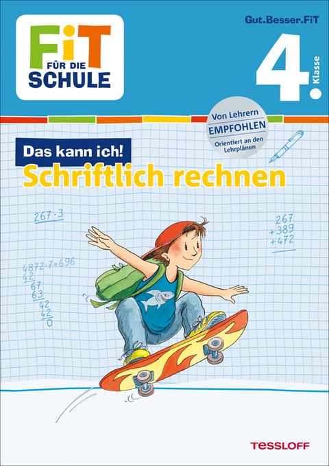 FiT FÜR DIE SCHULE: Das kann ich! Schriftlich rechnen 4. Klasse - Andrea Tonte