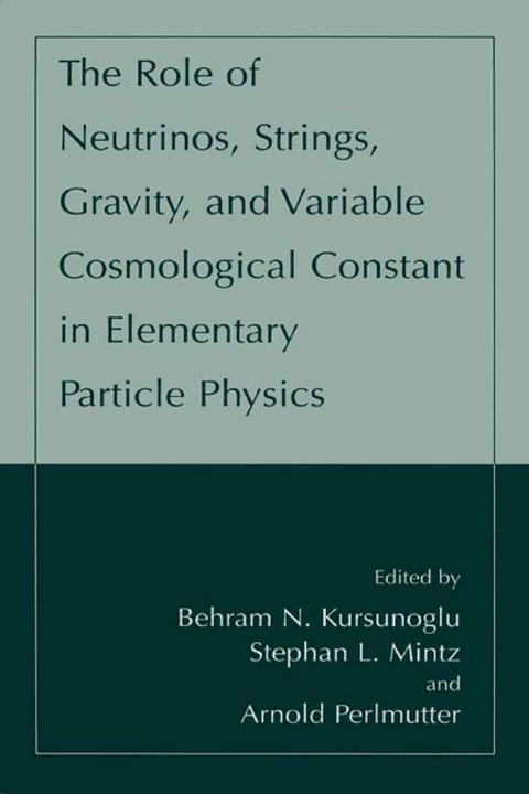 The Role of Neutrinos, Strings, Gravity, and Variable Cosmological Constant in Elementary Particle Physics - 