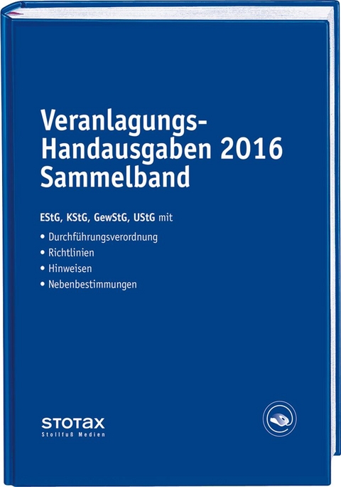 Veranlagungs-Handausgaben 2016 Sammelband - Eckhard Dorn, Birgit Huhn, Volker Karthaus, Michael Langer, Gerlinde Rosenbaum, Oliver Sternkiker, Michael Vellen, Kathrin Wenzel