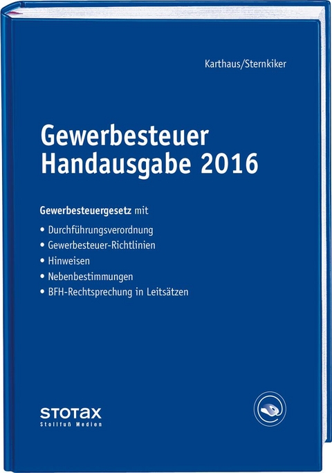 Gewerbesteuer Handausgabe 2016 - Volker Karthaus, Oliver Sternkiker