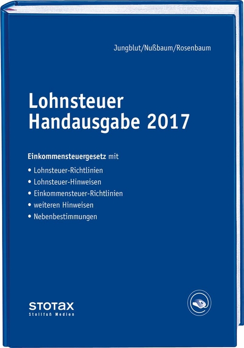 Lohnsteuer Handausgabe 2017 - Gerlinde Rosenbaum, Sabine Nußbaum