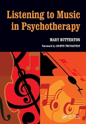 Listening to Music in Psychotherapy - Mary Butterton