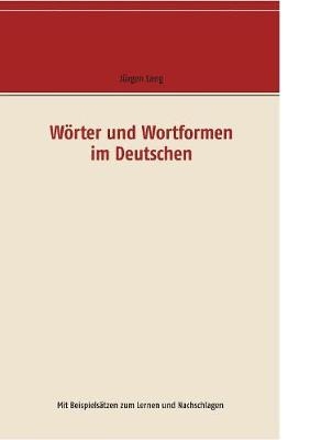 Wörter und Wortformen im Deutschen