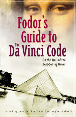 Fodor's Guide to the Da Vinci Code -  Fodor Travel Publications