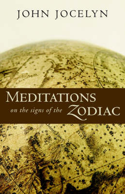 Meditations on the Signs of the Zodiac - John Jocelyn