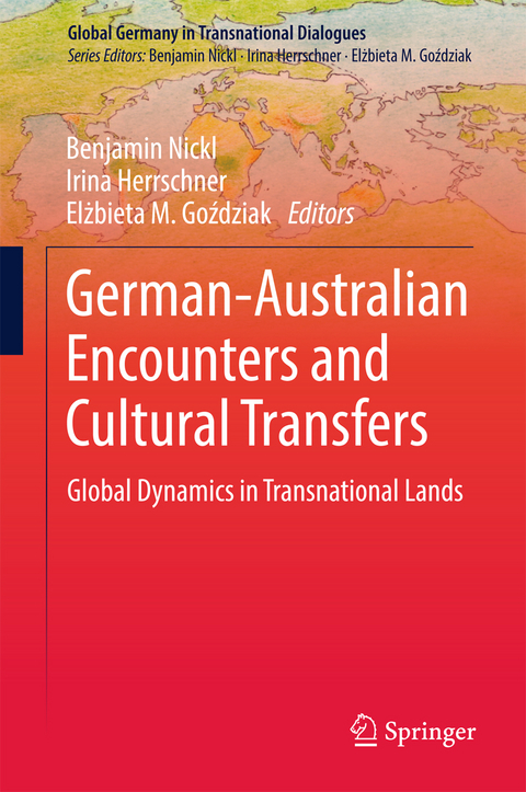 German-Australian Encounters and Cultural Transfers - 