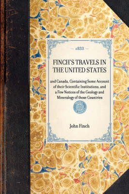 Finch's Travels in the United States - John Finch