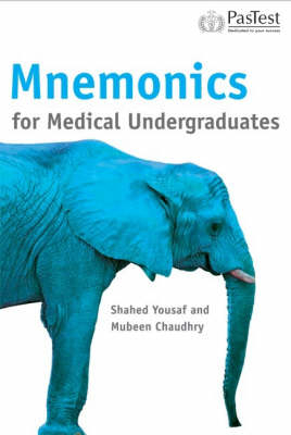 Mnemonics for Medical Undergraduates - S. Yousaf, M. Chaudhry