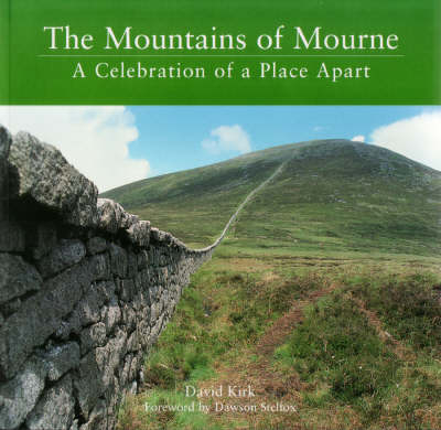 Mountains of Mourne: Celebration of a Place apart - David Kirk