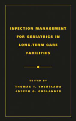 Infection Management for Geriatrics in Long-Term Care Facilities - 