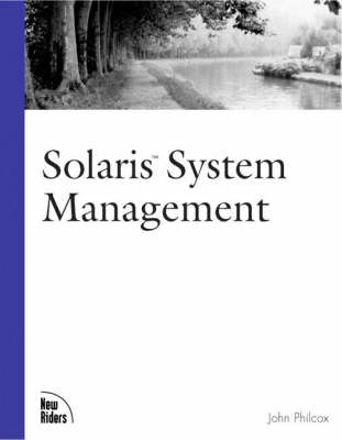 Solaris System Management - John Philcox