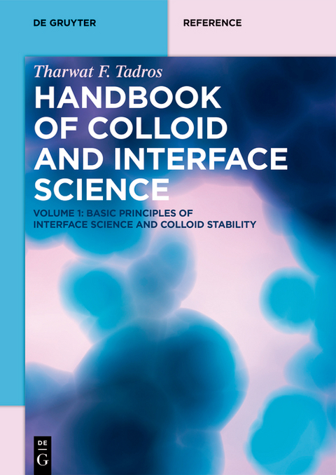 Basic Principles of Interface Science and Colloid Stability - Tharwat F. Tadros