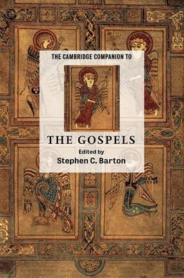 The Cambridge Companion to the Gospels - 