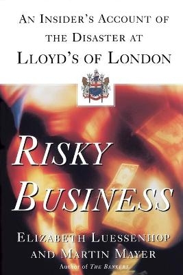 Risky Business - Martin Mayer, Elizabeth Luessenhop