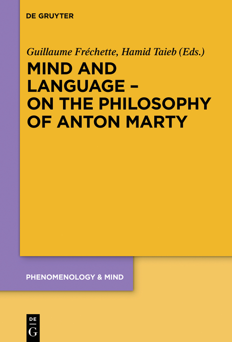 Mind and Language – On the Philosophy of Anton Marty - 