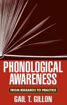 Phonological Awareness, First Edition - Gail T. Gillon