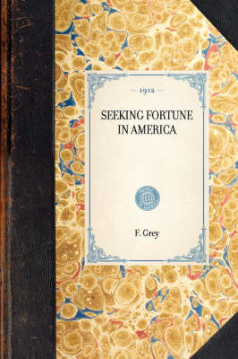 Seeking Fortune in America -  F Grey