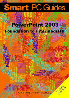 PowerPoint 2003 - Chris Voyse, Patrice Muse