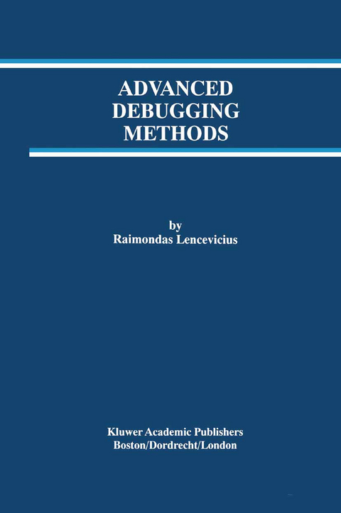 Advanced Debugging Methods - Raimondas Lencevicius