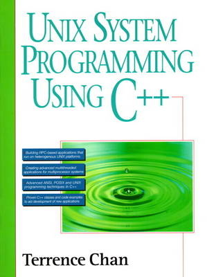 UNIX System Programming Using C++ - Terrence Chan