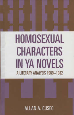 Homosexual Characters in YA Novels - Allan A. Cuseo