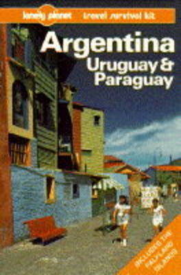 Argentina, Uruguay and Paraguay - Wayne Bernhardson