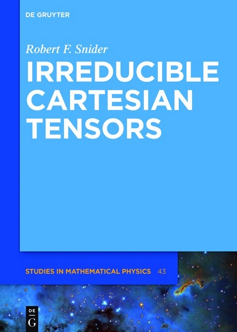 Irreducible Cartesian Tensors - Robert F. Snider