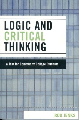 Logic and Critical Thinking - Rod Jenks