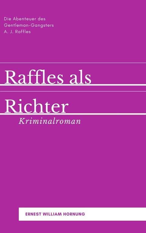 Raffles als Richter -  Ernest William Hornung