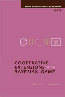 Cooperative Extensions Of The Bayesian Game - Akira Yamazaki, Tatsuro Ichiishi