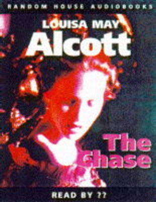 The Chase - Louisa May Alcott