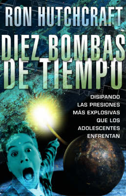 Diez Bombas de Tiempo - MR Ron Hutchcraft