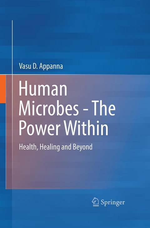 Human Microbes - The Power Within - Vasu D. Appanna