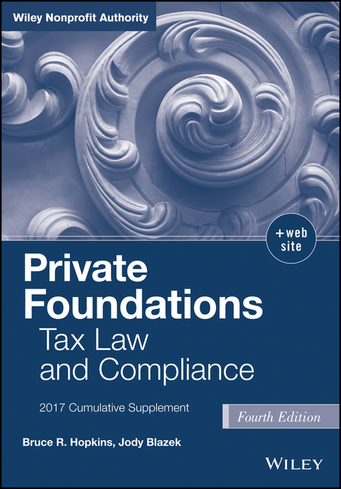 Private Foundations -  Jody Blazek,  Bruce R. Hopkins