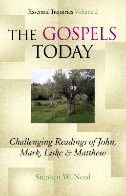 Gospels Today - Stephen W. Need