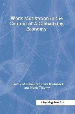 Work Motivation in the Context of A Globalizing Economy - 