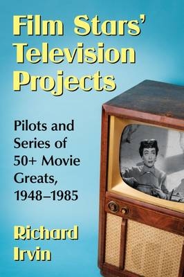 Film Stars' Television Projects -  Irvin Richard Irvin