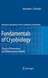 Fundamentals of Cryobiology - Alexander I. Zhmakin