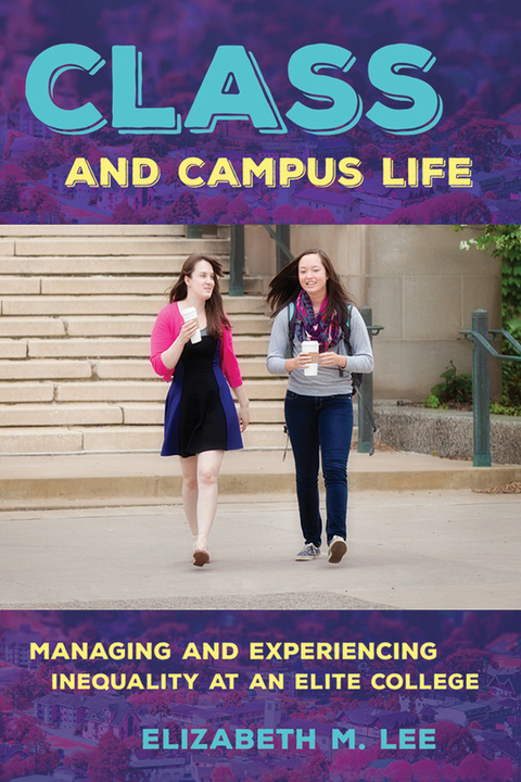 Class and Campus Life - Elizabeth M. Lee