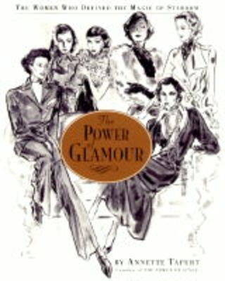 The Power of Glamour - Annette Tapert