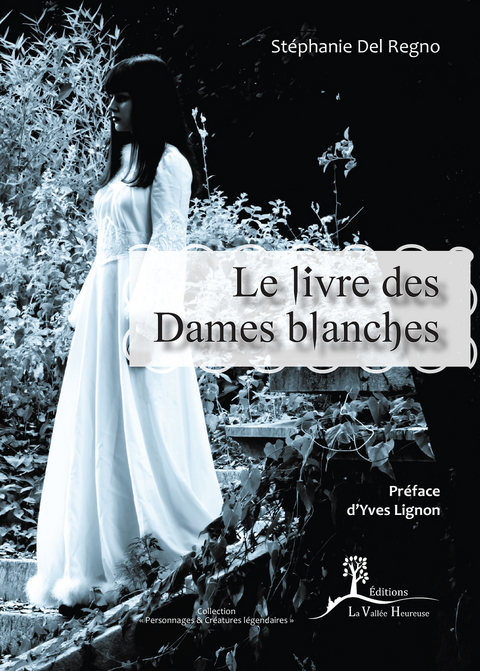 Le Livre des Dames blanches -  Stephanie Del Regno