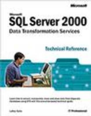 SQL Server 2000 Data Transformation Services Technical Reference - L. Tuttle