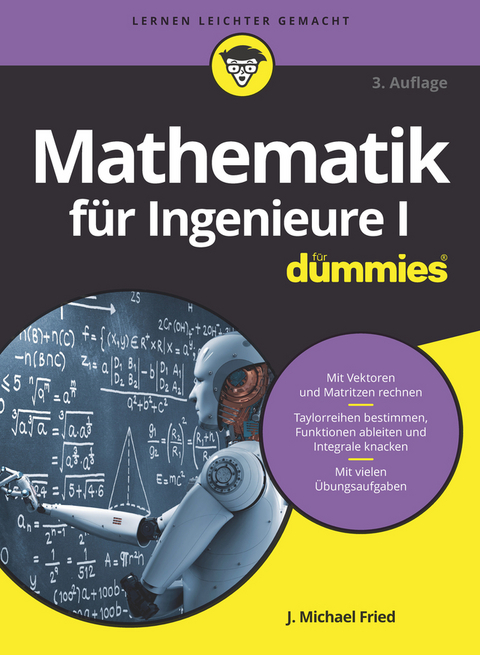 Mathematik für Ingenieure I für Dummies - J. Michael Fried