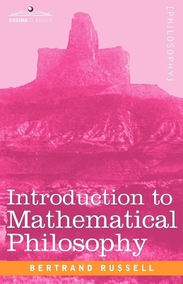 Introduction to Mathematical Philosophy - Bertrand Russell